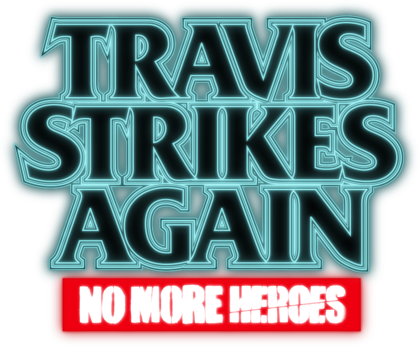 Travis Strikes Again: No More Heroes（トラヴィス ストライクス 